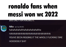 ronaldo fans when messi won we 2022 and only him knows