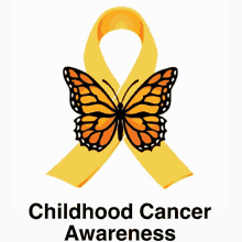 a yellow ribbon with a butterfly and the words childhood cancer awareness