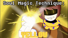 a cartoon of a person with the words soul magic technique yellow on the bottom