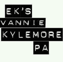 a black and white sign that says ek 's vannie kylemore pa on a white background .