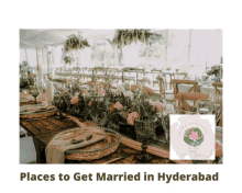 a picture of a table set for a wedding with the words places to get married in hyderabad below it