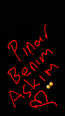 a black background with red writing that says pinar benim askim