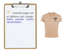 a clipboard that says chemise beige con el distintivo del colegio on it