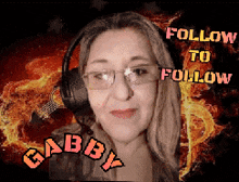 a woman wearing glasses and headphones with the words follow to follow gabby