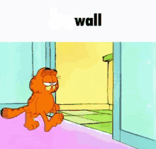 a cartoon of garfield walking into a room with the word wall above him .