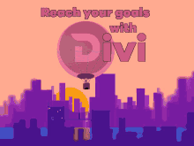 a poster that says " reach your goals with div "