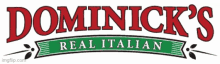 the logo for dominick 's real italian is shown on a white background