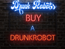 a neon sign that says drunk robots buy a drunkrobot on a brick wall