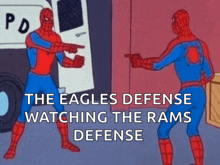 a cartoon of two spider-man pointing at each other with the caption the eagles defense