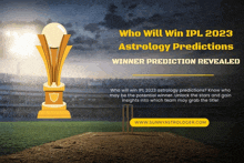 a poster that says who will win ipl 2023 astrology predictions