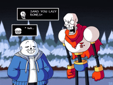 a cartoon drawing of sans and papyrus talking about lazy bones