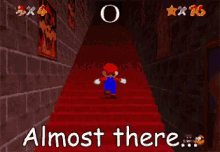 a screenshot of a video game with the words " almost there " on the bottom