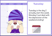 a calendar shows that tuesday is the day i start the week