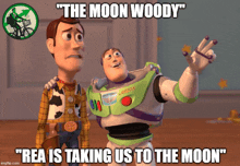 a poster of woody and buzz lightyear from toy story with the caption " the moon woody "