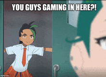 a girl with green hair is standing in a doorway with the words you guys gaming in here