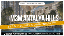 an advertisement for m3m antalya hills shows a large building and a pool