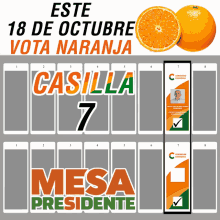 a poster that says este 18 de octubre vota naranja castilla 7 mesa presidente