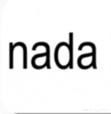 the word nada is on a white background .