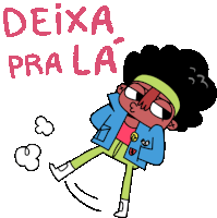 a cartoon drawing of a person with the words deixa pra la on the bottom