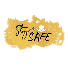 a sign that says " stay safe " with a flower on it