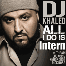 dj khaled all i do is intern ft t-pain and ludacris snoop dogg and rick ross