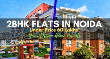 a advertisement for 2bhk flats in noida under price 60 lakhs