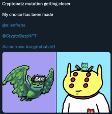 cryptobatz mutation getting closer my choice has been made @alienfrens @cryptobatznft #alienfrens