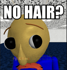 a cartoon character says " no hair " in front of a pixelated background