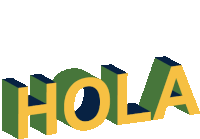 the word hola is written in green and yellow