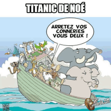 a cartoon of animals in a boat with the words titanic de noe above them