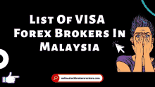 a poster with a woman covering her face and the words list of visa forex brokers in malaysia on it