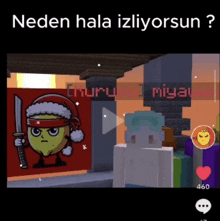 a video of a cartoon character with a santa hat and a sword says neden hala izliyorsun