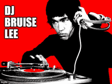 a dj bruise lee poster shows a man wearing headphones and playing a record