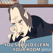 a cartoon says you should clean your room