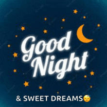 a good night and sweet dreams greeting card with a crescent moon and stars on a blue background .