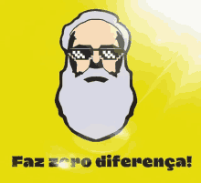 a poster with a bearded man wearing sunglasses and the words faz zero diferenca