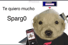 a dog wearing headphones is holding a cell phone and a sign that says `` te quiero mucho spargo '' .