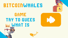 an advertisement for a game called bitcoin whales