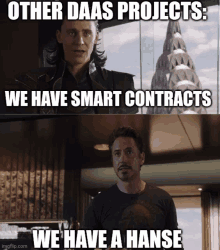 a picture of loki and tony stark with a caption that says other daas projects we have smart contracts we have a hanse