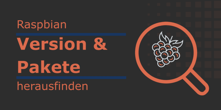 Raspbian Version und Pakete herausfinden