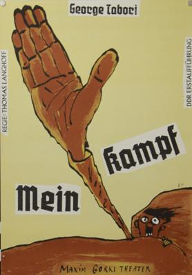 Seller image for Plakat - George Tabori / Mein Kampf / DDR Erstauffhrung / Maxim Gorki Theater. Siebdruck. for sale by antiquariat peter petrej - Bibliopolium AG