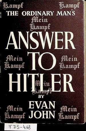 Seller image for Answer to Hitler : reflections on Hitler's Mein Kampf and on some recent events upon the continent of Europe for sale by ANTIQUARIAT.WIEN Fine Books & Prints