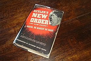 Seller image for My New Order (the Most Important Book of the Year, says the New Yorker, 1941) Hitler's Sequel to Mein Kampf : edited with commentary by Raoul de Roussy de Sales for sale by Medium Rare Books