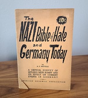 Seller image for The Nazi Bible of Hate and Germany Today A Critical Survey of Hitler's Mein Kampf and its Effect on Current Events in Germany for sale by Long Brothers Fine & Rare Books, ABAA