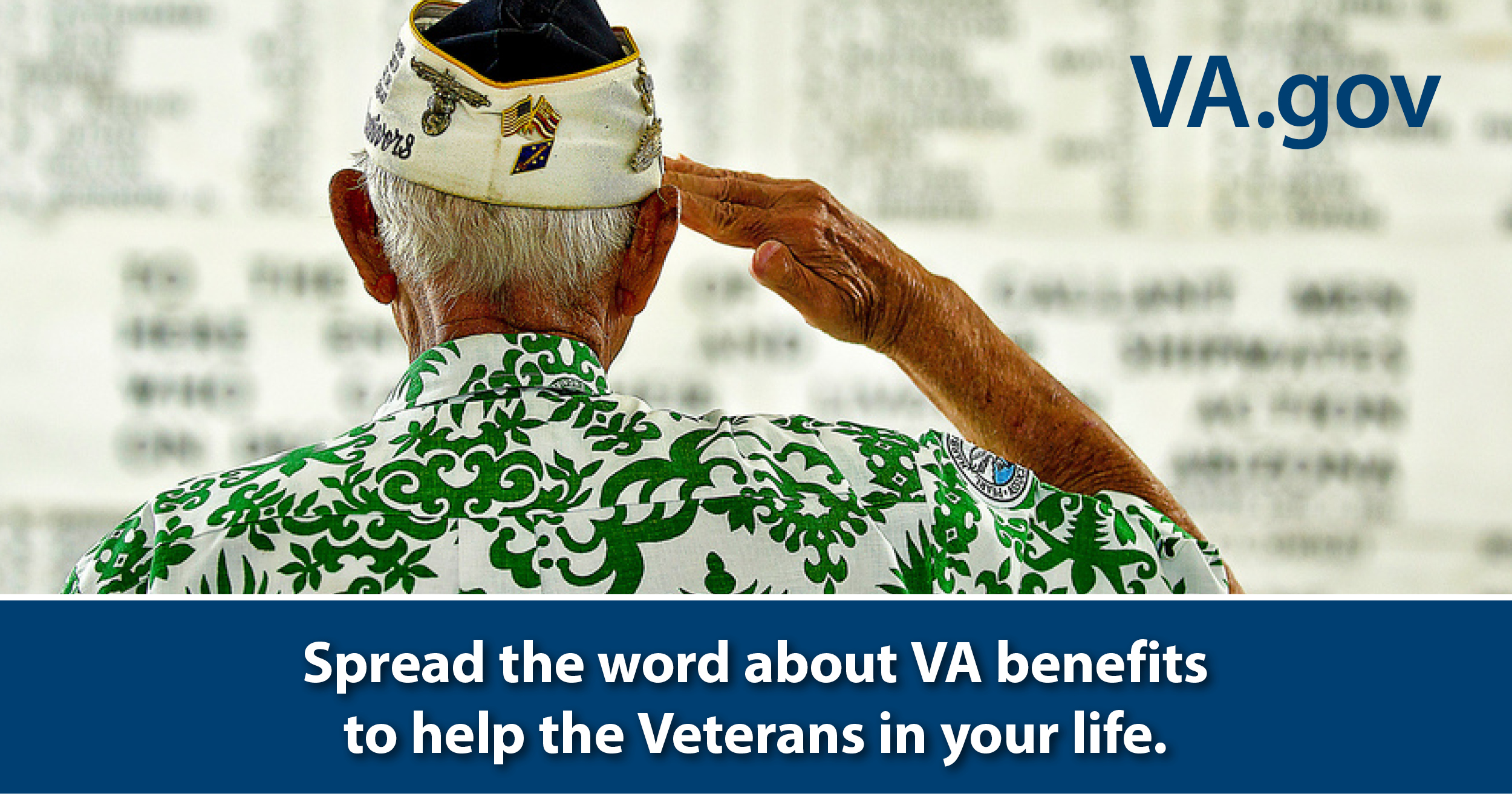 Spread the word about VA benefits to help the Veterans in your life.