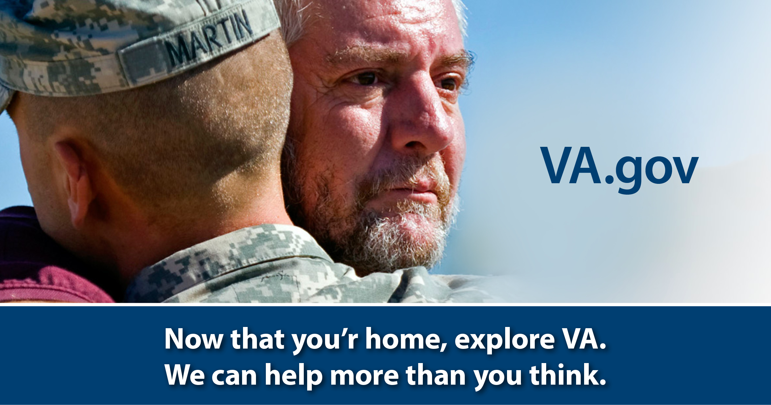 Now that you're home, explore VA. We can help more than you think.