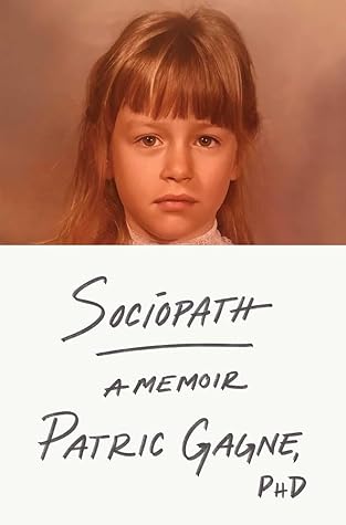 Sociopath: A Memoir