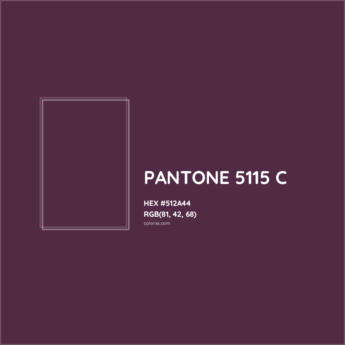 HEX #512A44 PANTONE 5115 C CMS Pantone PMS - Color Code