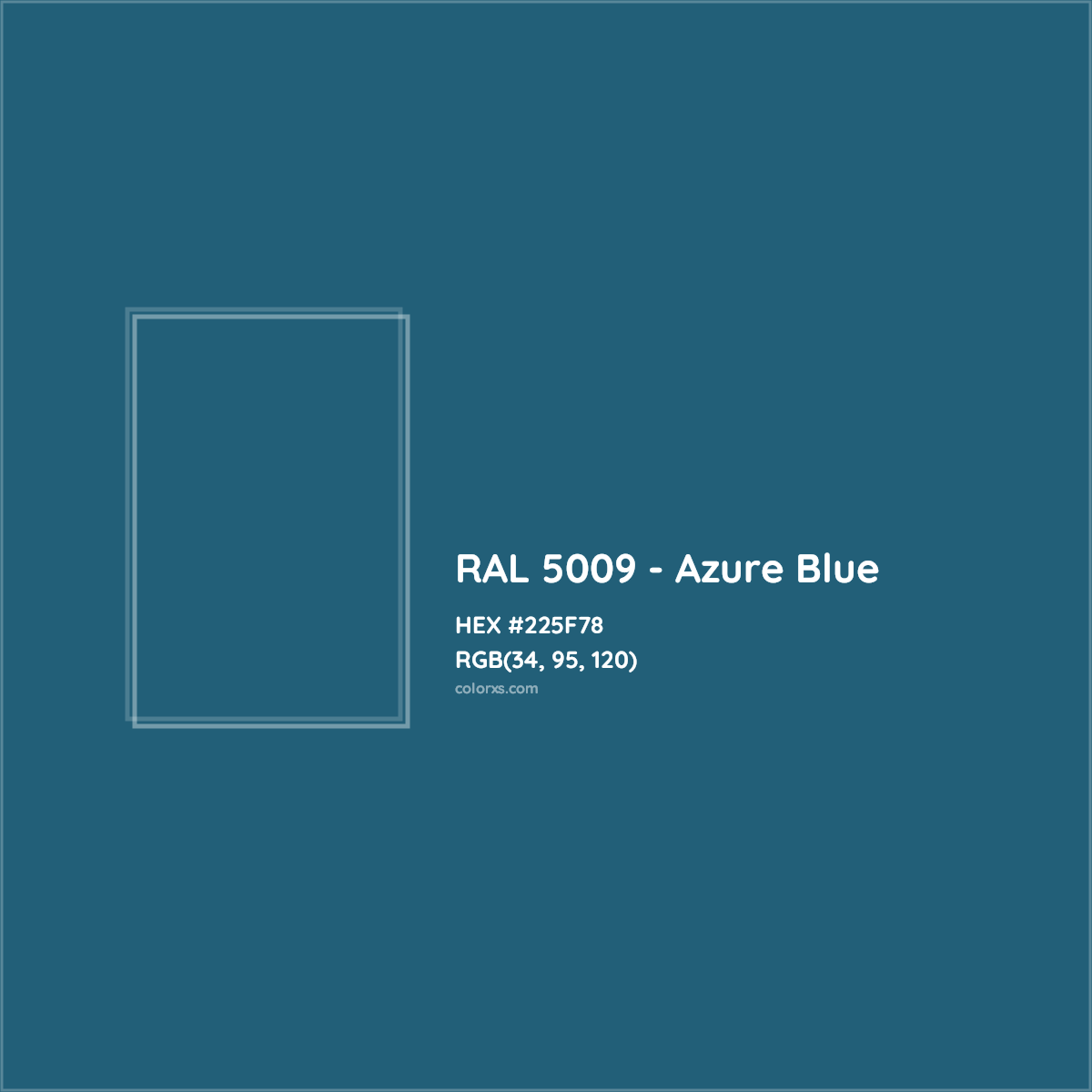 HEX #225F78 RAL 5009 - Azure Blue CMS RAL Classic - Color Code