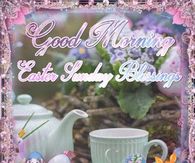 Good Morning Easter Sunday Blessings